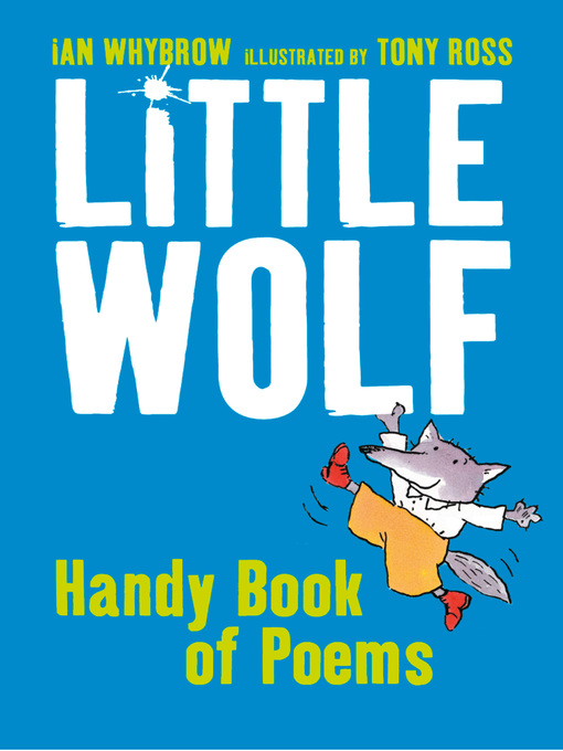 Title details for Little Wolf's Handy Book of Peoms by Ian Whybrow - Available